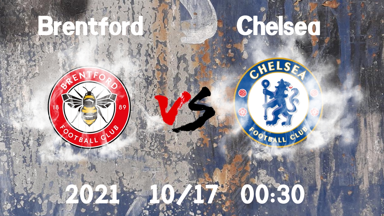 74年等待,西伦敦德比再燃烽火:切尔西挑战布伦特福德!