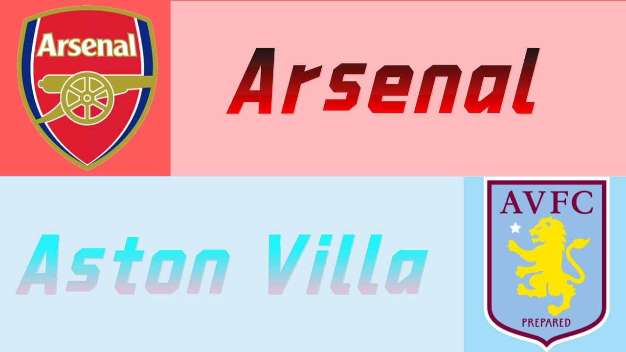 阿森纳vs阿斯顿维拉